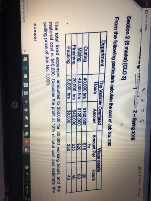 Add to a creation lungl .- .-nment Sec 2-Spring 2019 Section 2 (5 marks) [CLO 3 From the following particulars calculate the