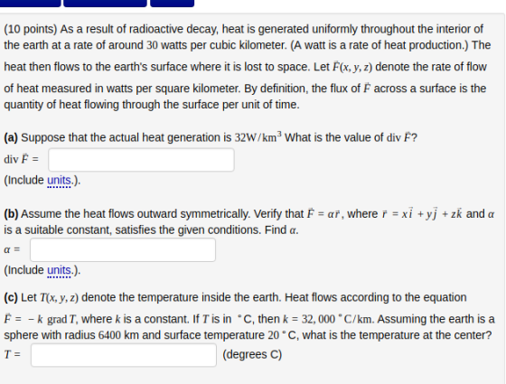 pe the earth at a rate of around 30 watts per cubic kilometer. (A watt is a rate of heat production.) The heat then flows to