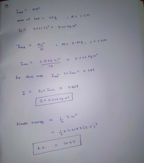 mass of ho Th= 3x(1-2)2= R= 1.2m 4.32 kg-m2 /2 2- kinetic ener料 2.
