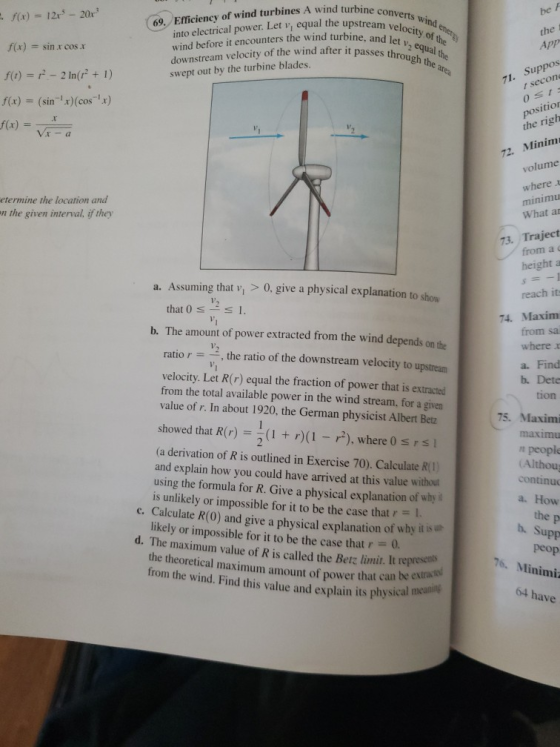 69, Eiciency of wind turbines A wind turbine into electrical power. Let vi equal the upstream vel wind before it encounters t