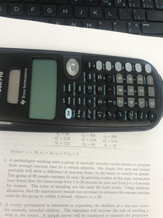 D F G J K N M pause be C2$25 o3.24 N2 68 C3$36 3.24 N 39 af2.25 N, 112 Answer: n= 26, n;= 16, n2 = 7, ns = 3 4. A psychologis