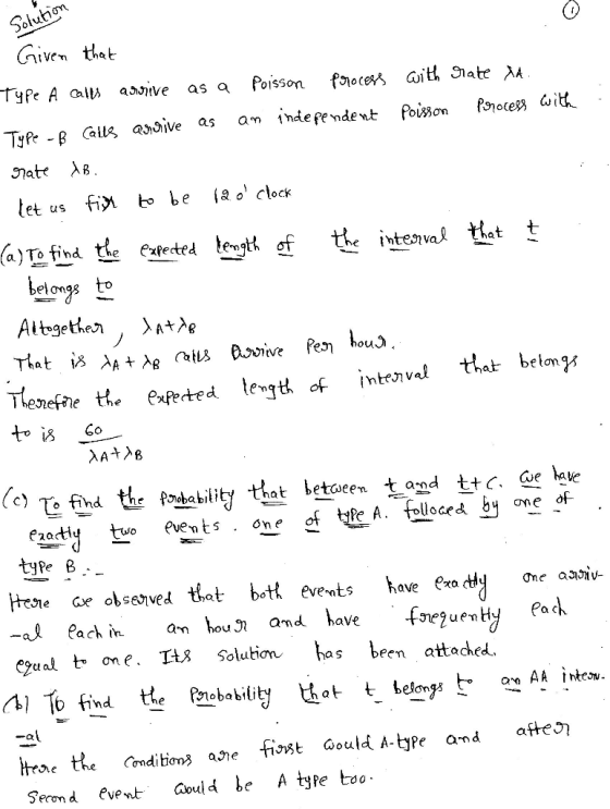 Solutiom Given thet Type A cal Poisson foces ith Slate ^A asve as a Pooces it Poisson 1nde fendenE an TyPe - B Callg aive as