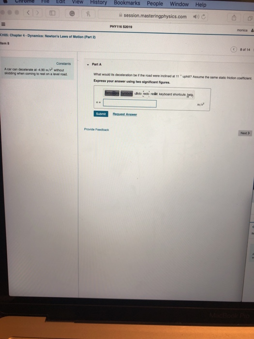Pom Fle Eit View History Bookmarks People Window Help a session.masteringphysics.comc PHY116 52019 HOS:Chapher 4-Dynamics: Ne