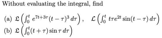 Without evaluating the integral, find