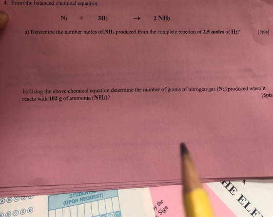 4. From the balanced chemical equation: N2 + 3H2 2 NH3 a) Determine the number moles of NHs produced from the complete reacti