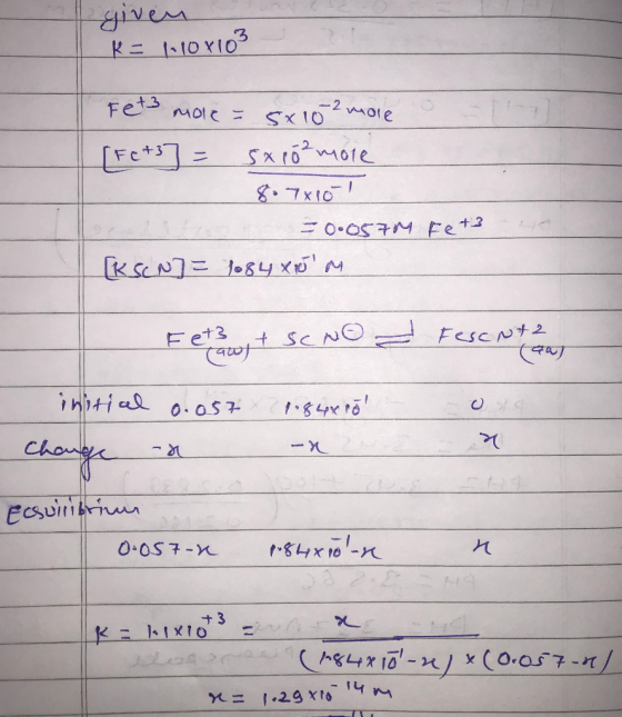 gives 3 ドニ -10 YIO Fetつ molcニ -2 ote -2 Sx10m01e Fe +3 7X1C O.OS7M Feta FesCNt2 t Sc NO Fet3 Initi al o. oS7 124 入わ8.1 Che Es
