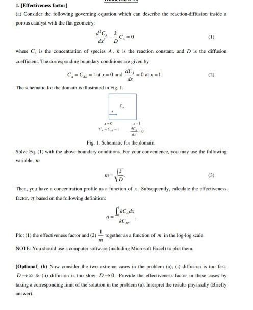 1. [EfTectiveness factor] (a) Consider the following governing equation which can describe the reaction-diffusion inside a po