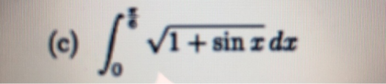 (e) 1 +sin dz 0