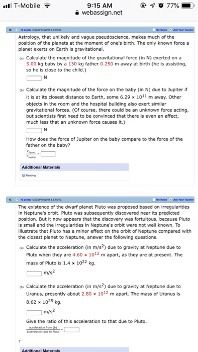 l T-Mobile 9:15 AM a webassign.net Astrology, that unlikely and vague pseudoscience, makes much of the position of the planet