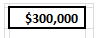 $300,000