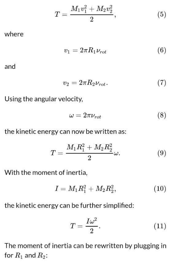 where and Using the angular velocity, the kinetic energy can now be written as: With the moment of inertia, (10) the kinetic