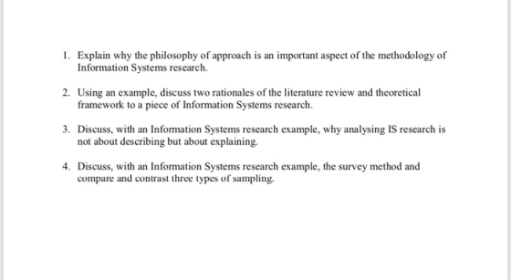1. Explain why the philosophy of approach is an important aspect of the methodology of Information Systems research. 2. Using