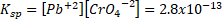 K,,-[Pb +2][Cr04-2] = 2.8x10-13