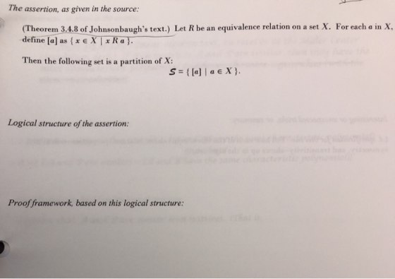 The assertion, as given in the source: (Theorem 3.4.8 of Johnsonbaughs text.) Let R be an equivalence relation on a set X. F