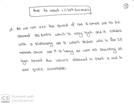 ,ne oe can see he. Speed o cas A comes ot to be asound 35 kMPH uhich1s vesu hiah ondit Collides meless. Since cax A s ea as w