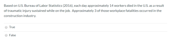 Based on U.S. Bureau of Labor Statistics (2016), each day approximately 14 workers died in the U.S. as a result of traumatic