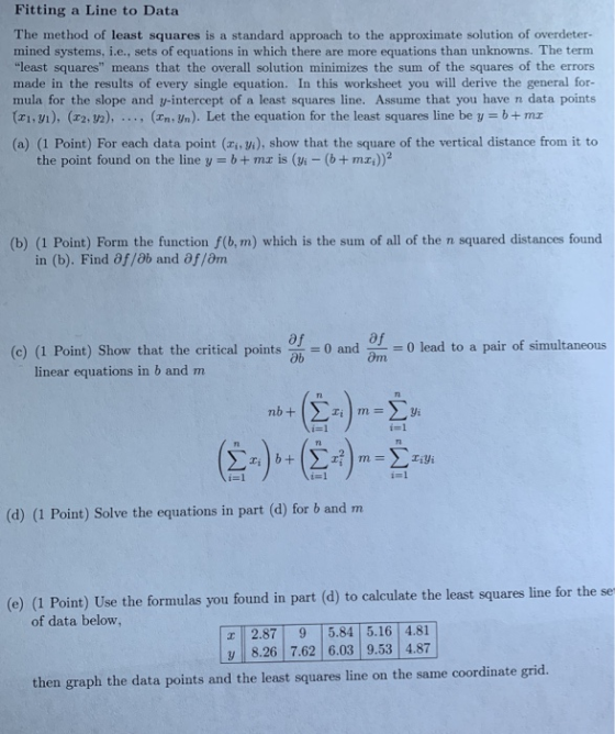 Fitting a Line to Data The method of least squares is a standard approach to the approximate solution of overdeter- mined sys