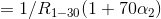 =1/ R_{1-30}(1+70 \alpha _{2})