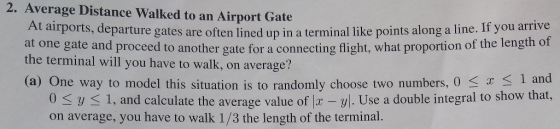 2. Average Distance Walked to an Airport Gate t airports, departure gates are often lined up in a terminal like points along