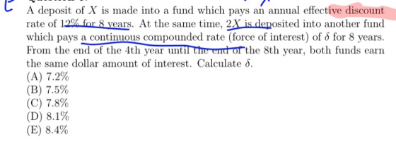 A deposit of X is made into a fund which pays an rate of 12 for 8 years. At the same time, 2X is deposited into another fund