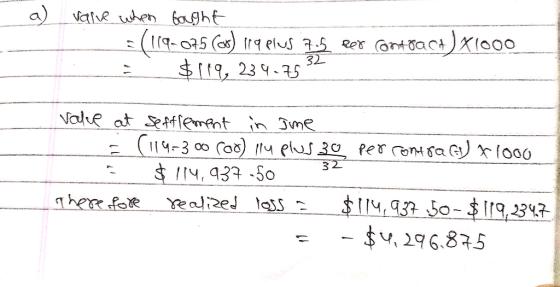 a) ae when baght 105 ) Irelus 3-5 eer antact 32 $19, 23 .75 000 Value at esement n Jme 32 II4, 93 S0o alized 191S $114,93 50-