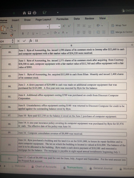 EM221 Insert Draw Page Layout Formulas Data Review View Home Paste June 1: Byte of Accounting, Ine. issued 2,590 shares of it