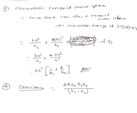electotati c energy of entir ds hfcJud outer encry lue to inncr sPhe + sPhere inierction e nergy of -q)x(4 29\ 29) ka2 9ヤ ka2