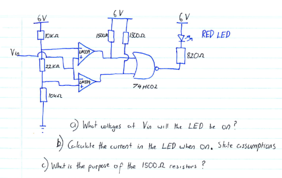 6 V 6V RED LED OKR 1300-R Via LM339 820n 22 KR LM339 74 HCO2 a Whet uoltges at Vin will he LED be on laulete the corrent in t
