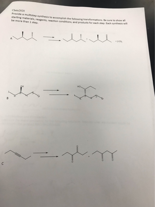 Chem2020 Provide a multistep synthesis to accomplish the following transformations. Be sure to show all starting materials, r