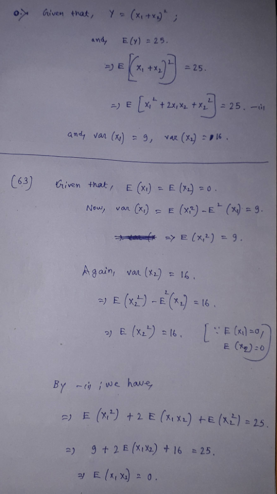 Y (Xitx9 alven that, E ly) 25. ands 25. E L ニ25.- +2x,X tX ニ)E and van (x) (x.) 16 9 C63) Given that (x) = E (7.) - 0. C)E (x