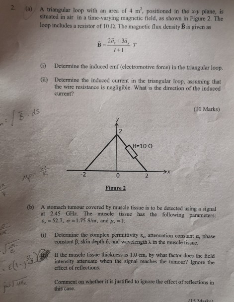 (a) A triangular loop with an area of 4 m2, positioned in the x-y plane, is situated in air in a time-varying magnetic field,