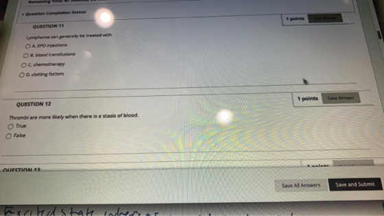 Remaining Time Question Completion Status QUESTION 11 1 points Lymphome can generally be treated with OA EPO injections OB bl