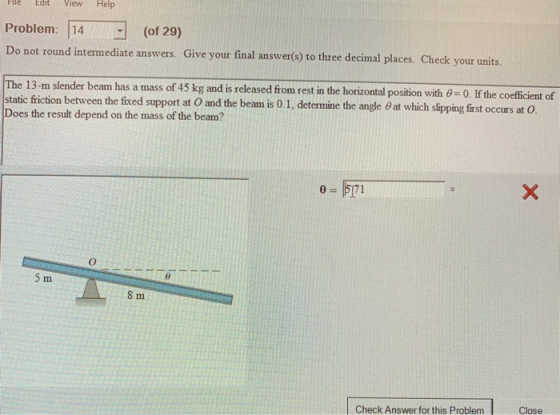 Fle Edit View Help Problem: 14 (of 29) Do not round interm Do not round intemediate answers. Give your final answer) to three