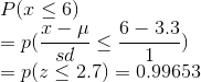 P 6) sd = p(z < 2.7) = 0.99653