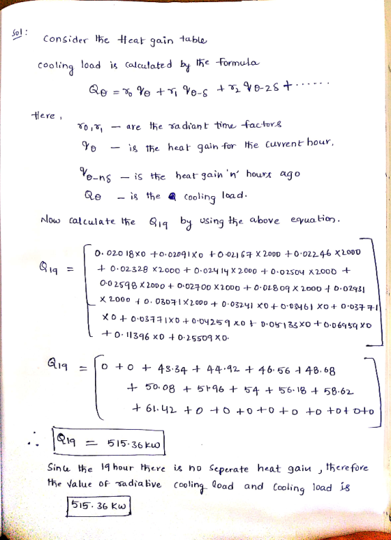 Sol Consider he Hcat gain table cooling load is calculate d by ike -formula Here are the adian t time -factorg Уo is the heat