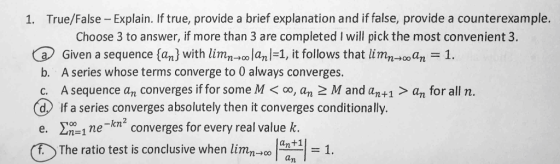 1. True/False Explain. If true, provide a brief explanation and if false, provide a counterexample. Choose 3 to answer, if mo