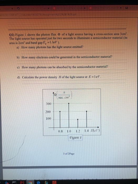 1471_1 /courses/18032750/Assignment%202%281%29 pof Q2) Figure 1 shows the photon flux Ф of a light source having a cross-sect