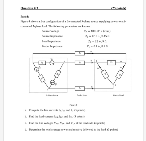 5 points uestion # Part-l Figure 4 shows a Δ-A configuration of a Δ-connected 3-phase source supplying power to a Δ- connecte