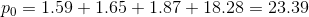 Po = 1.59 1.65 1.87 18.28 = 23.39