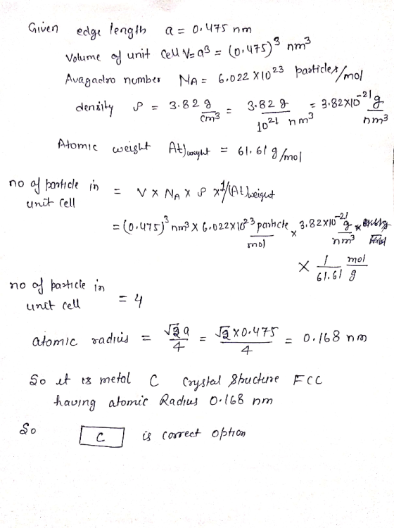 Given edgtlengib a 0,475 nm numb NA= 6,0 22x1023 article mo 3.82g Cm den Atomic u, eis나 At)빼나 61.61 g/mol = unif (ell 61.G1