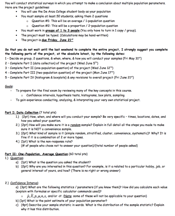 You will conduct statistical surveys in which you attempt to make a conclusion about multiple population parameters. Here are