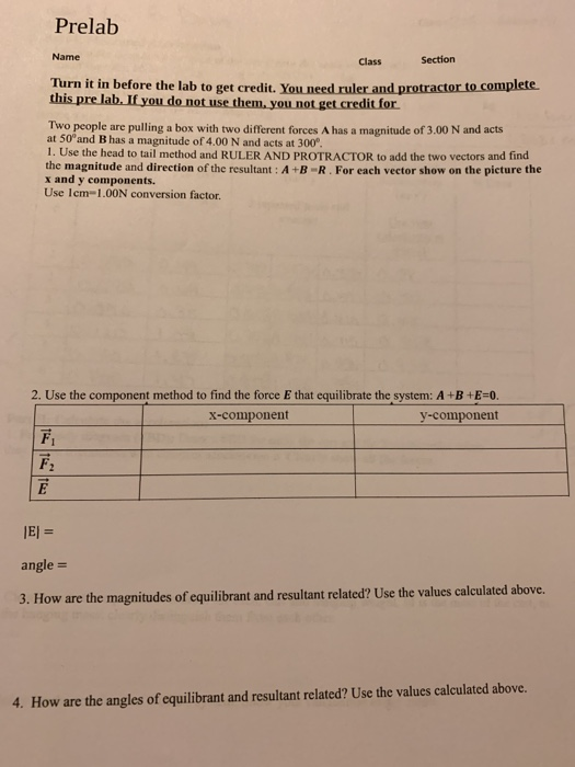 Prelab Name Class Section Turn it in before the lab to get credit. You need ruler and pr this pre lab.If you do not use them,