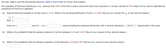 You may need to use the appropriate appendix table or technology to answer this question The president of Doerman Distributor