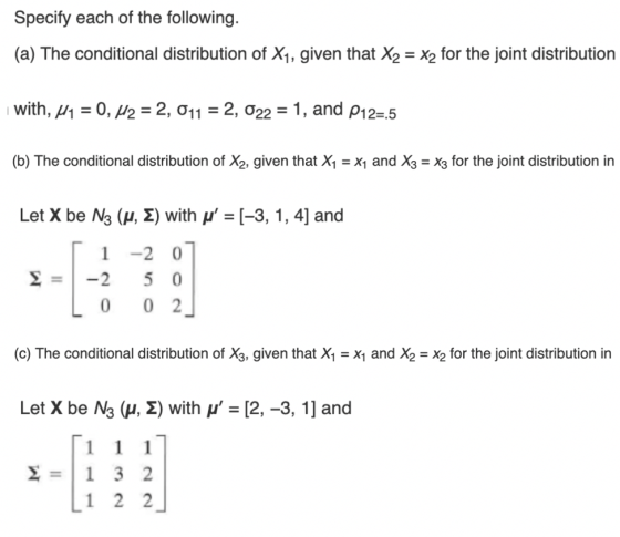 Specify each of the following. (a) The conditional distribution of X,, given that X2-X2 for the joint distribution with, μ1-0