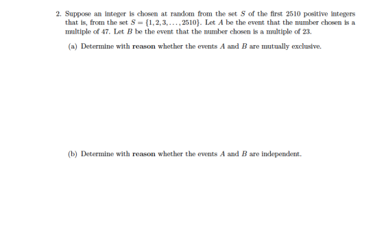 2. Suppose an integer is chosen at random from the set S of the first 2510 positive integers that is, from the set S- [1,2,3,