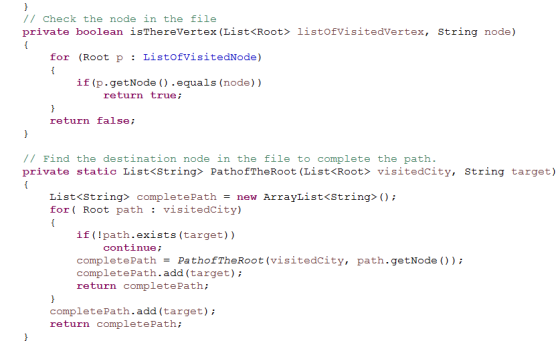//Check the node in the file private boolean isThereVertex (List<Root> listofvisitedVertex, String node) for (Root p :Listofv