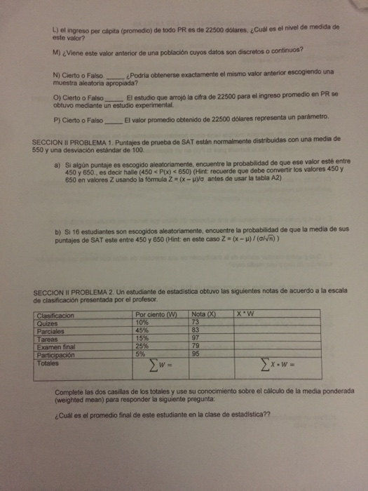 e el greso per apita (pro medio) de todo PR es de 22500 dolares. ¿Cuál es el nivel de medida de este valor? M) ¿Viene este va