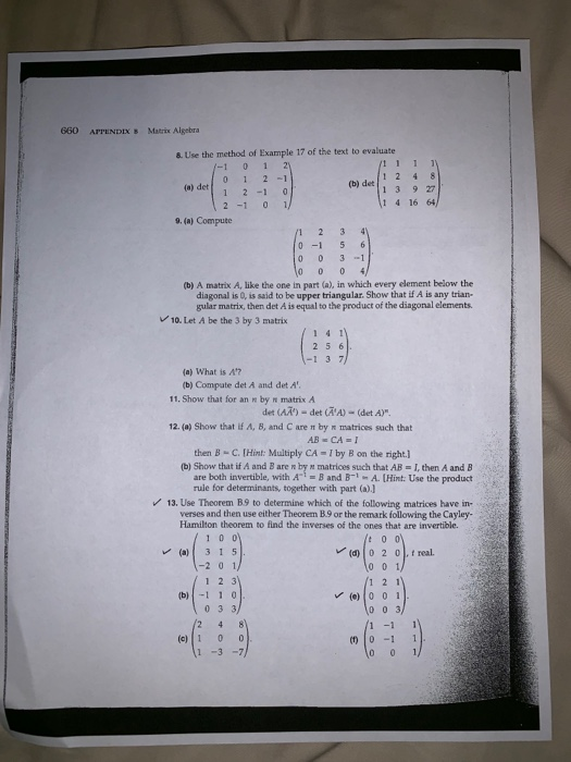 660 APTENDIX Matrix Aigebra &. Use the method of Example 17 of the text to evaluate 0 1 2 -1 (b) de 1 3 9 27 o) det 1 20 1 4