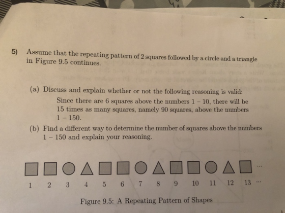 5) Assume that the repeating pattern of 2 squares followed by a circle and a triangle in Figure 9.5 continues (a) Discuss and