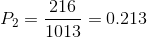 P_{2}=\frac{216}{1013}=0.213